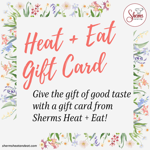 Gift card advertisement for Sherms Heat + Eat with floral border and website URL.