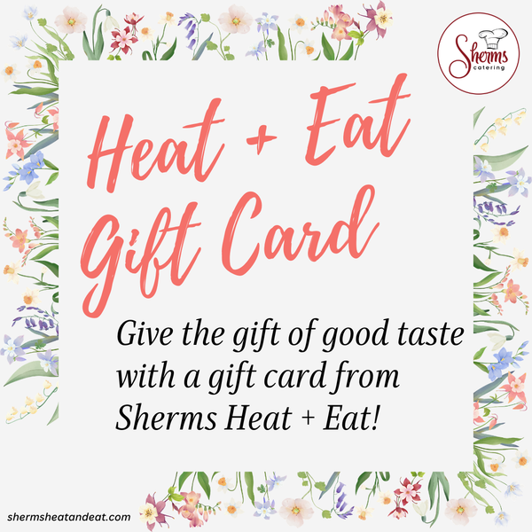 Gift card advertisement for Sherms Heat + Eat with floral border and website URL.